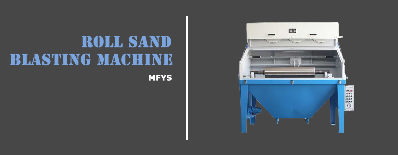 roll sand blasting machine